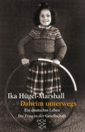 Book cover for Daheim unterwegs. Ein deutsches Leben.